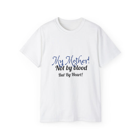 My Mother! Heart - Unisex Ultra Cotton Tee