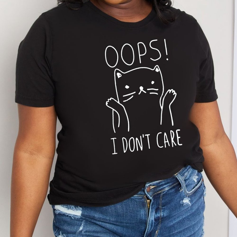 Simply Love Full Size OOPS I DON’T CARE Graphic Cotton Tee