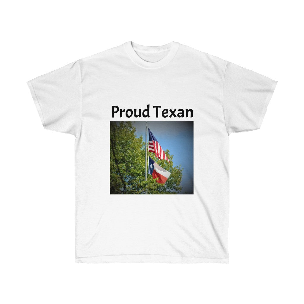 Proud Texan Unisex Ultra Cotton Tee